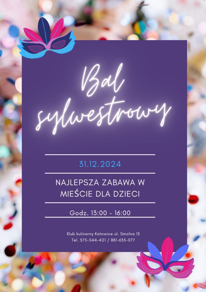 Bal sylwestrowy 29 Bal sylwestrowy, Katowice Ligota dla dzieci